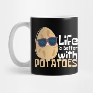 Life Is Better With Potatoes Funny Mug